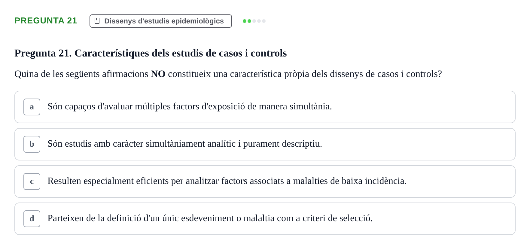 Enunciado: Pregunta 21 · Habilitats d'Investigació Clínica i de Lectura Crítica UVIC 2021