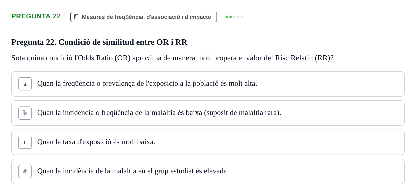 Enunciado: Pregunta 22 · Habilitats d'Investigació Clínica i de Lectura Crítica UVIC 2021