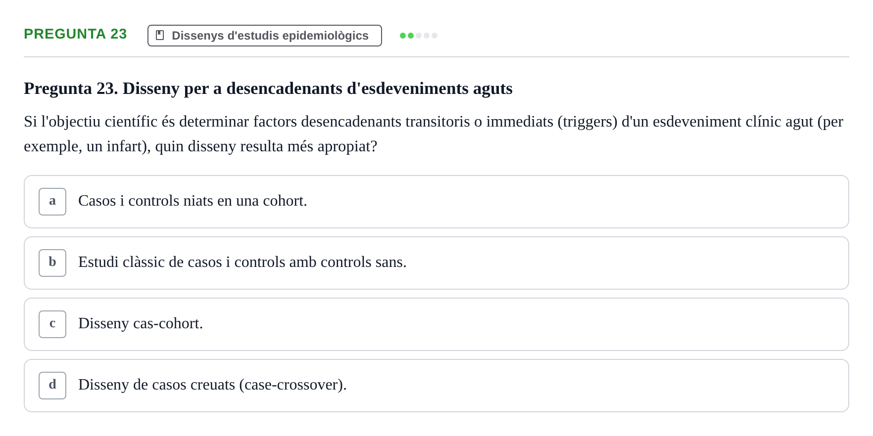 Enunciado: Pregunta 23 · Habilitats d'Investigació Clínica i de Lectura Crítica UVIC 2021
