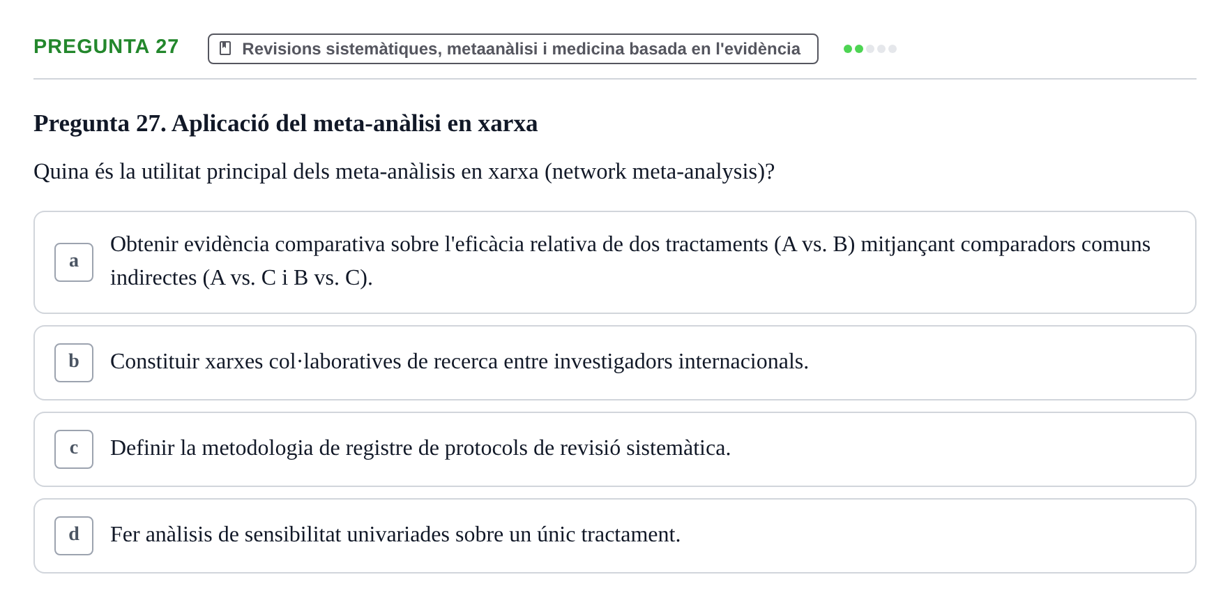 Enunciado: Pregunta 27 · Habilitats d'Investigació Clínica i de Lectura Crítica UVIC 2021