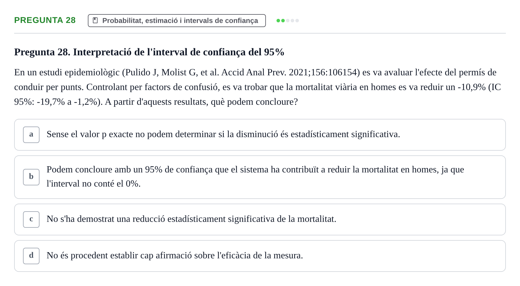 Enunciado: Pregunta 28 · Habilitats d'Investigació Clínica i de Lectura Crítica UVIC 2021