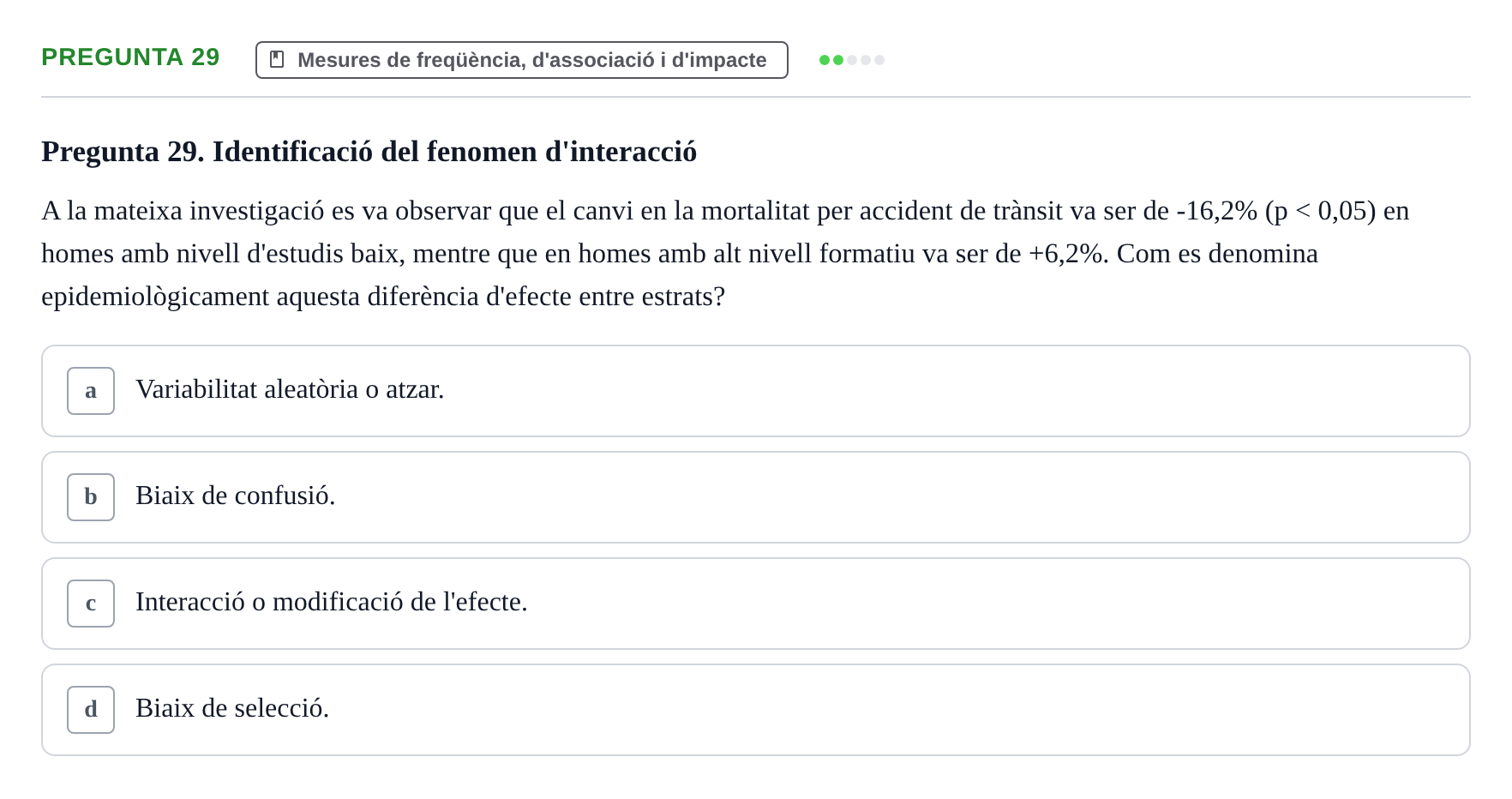 Enunciado: Pregunta 29 · Habilitats d'Investigació Clínica i de Lectura Crítica UVIC 2021
