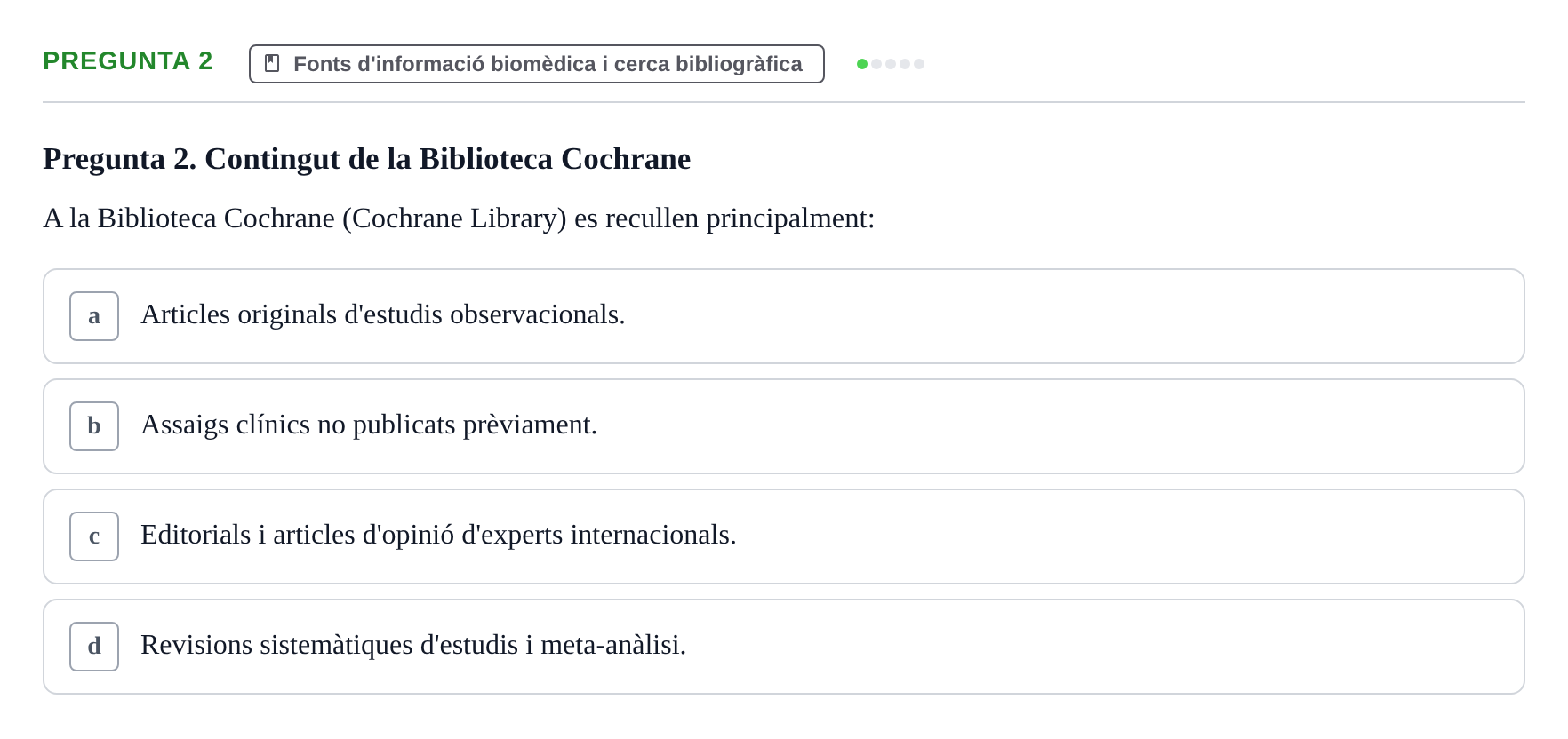 Enunciado: Pregunta 2 · Habilitats d'Investigació Clínica i de Lectura Crítica UVIC 2021