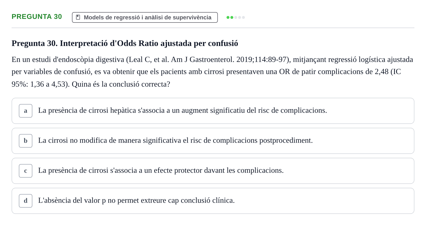 Enunciado: Pregunta 30 · Habilitats d'Investigació Clínica i de Lectura Crítica UVIC 2021