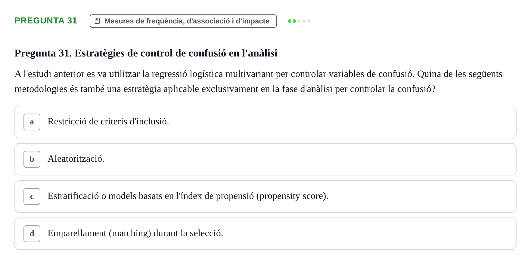 Enunciado: Pregunta 31 · Habilitats d'Investigació Clínica i de Lectura Crítica UVIC 2021