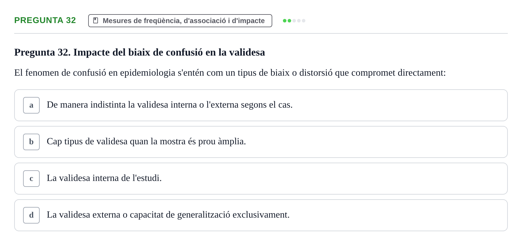 Enunciado: Pregunta 32 · Habilitats d'Investigació Clínica i de Lectura Crítica UVIC 2021