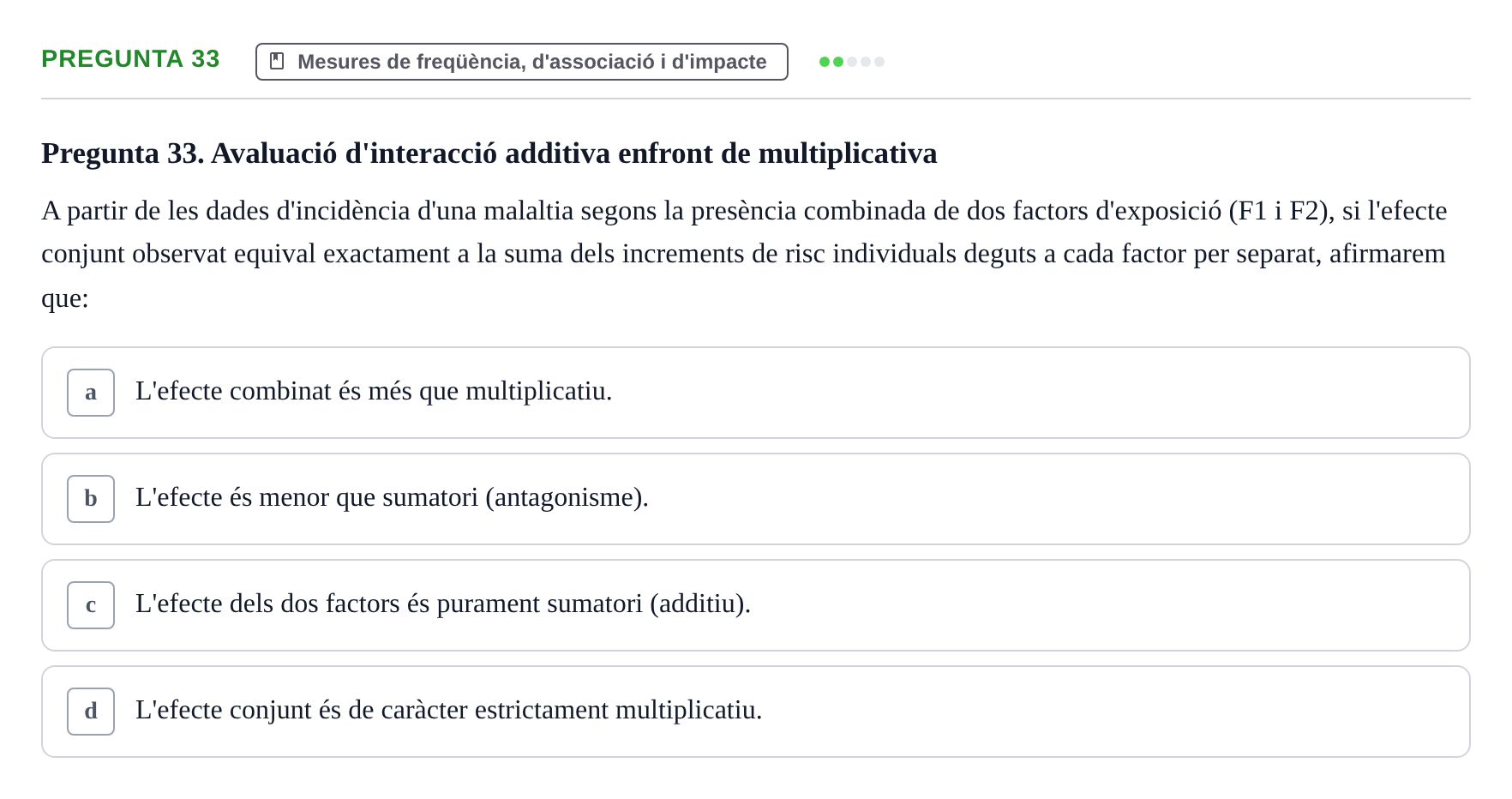 Enunciado: Pregunta 33 · Habilitats d'Investigació Clínica i de Lectura Crítica UVIC 2021