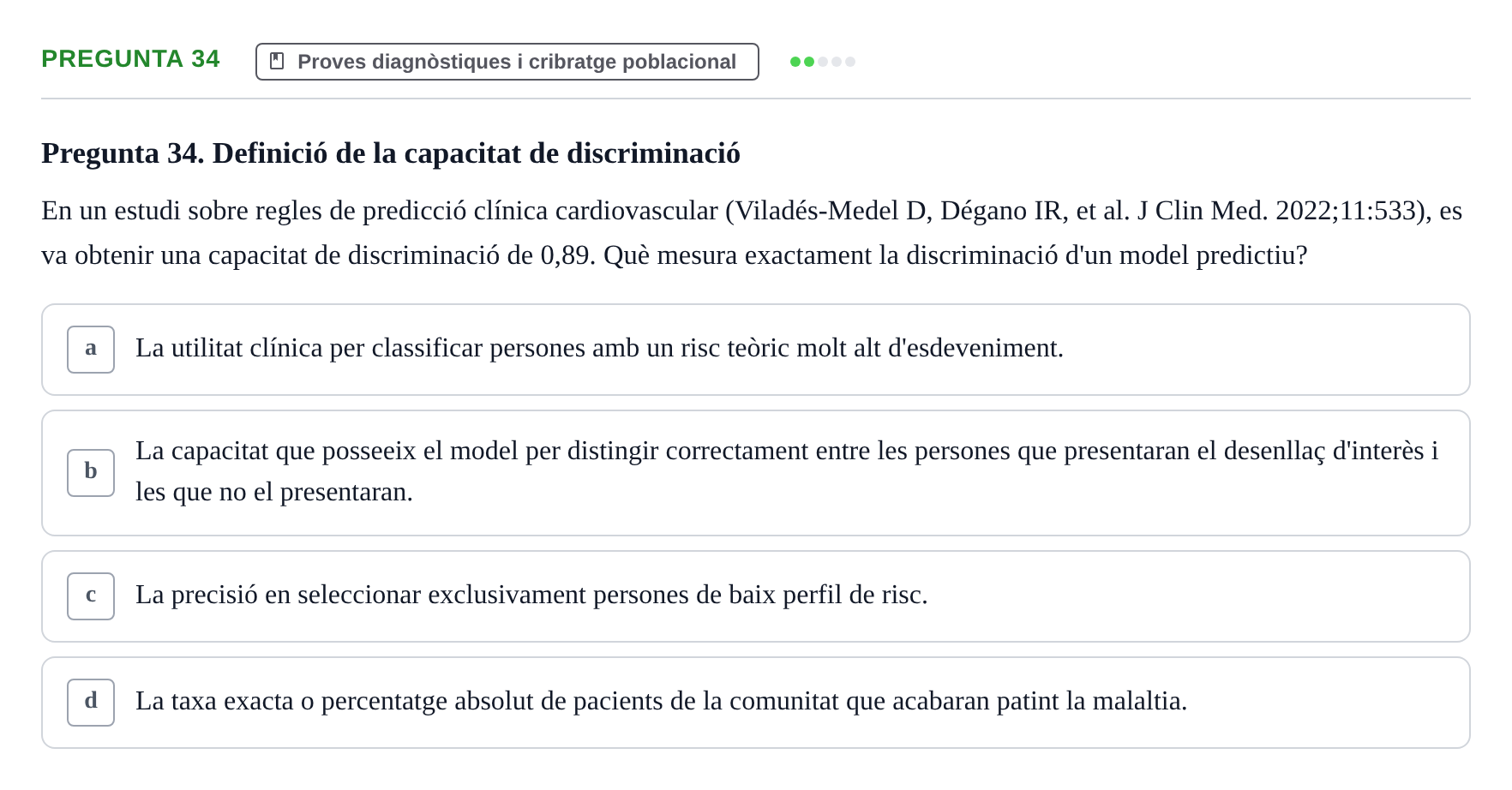 Enunciado: Pregunta 34 · Habilitats d'Investigació Clínica i de Lectura Crítica UVIC 2021