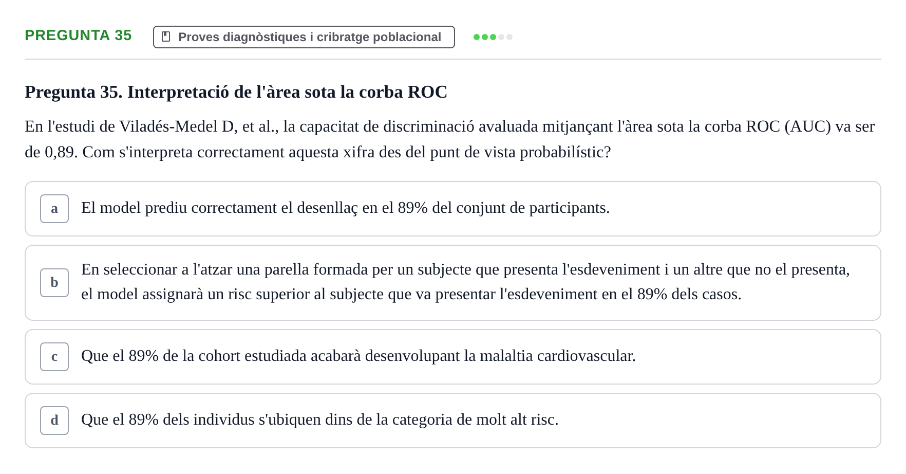Enunciado: Pregunta 35 · Habilitats d'Investigació Clínica i de Lectura Crítica UVIC 2021