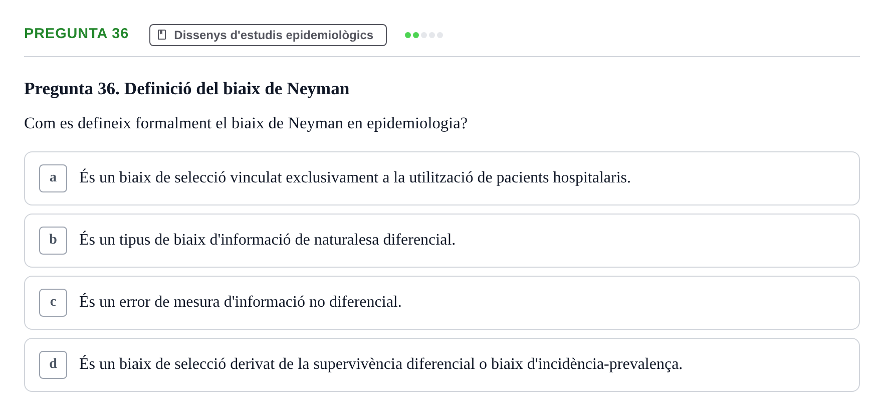 Enunciado: Pregunta 36 · Habilitats d'Investigació Clínica i de Lectura Crítica UVIC 2021