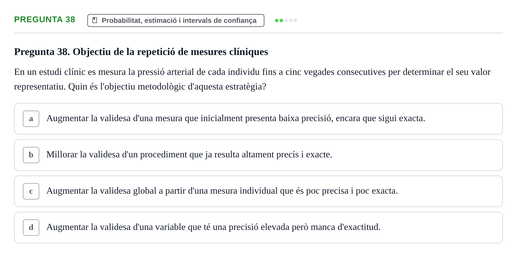 Enunciado: Pregunta 38 · Habilitats d'Investigació Clínica i de Lectura Crítica UVIC 2021