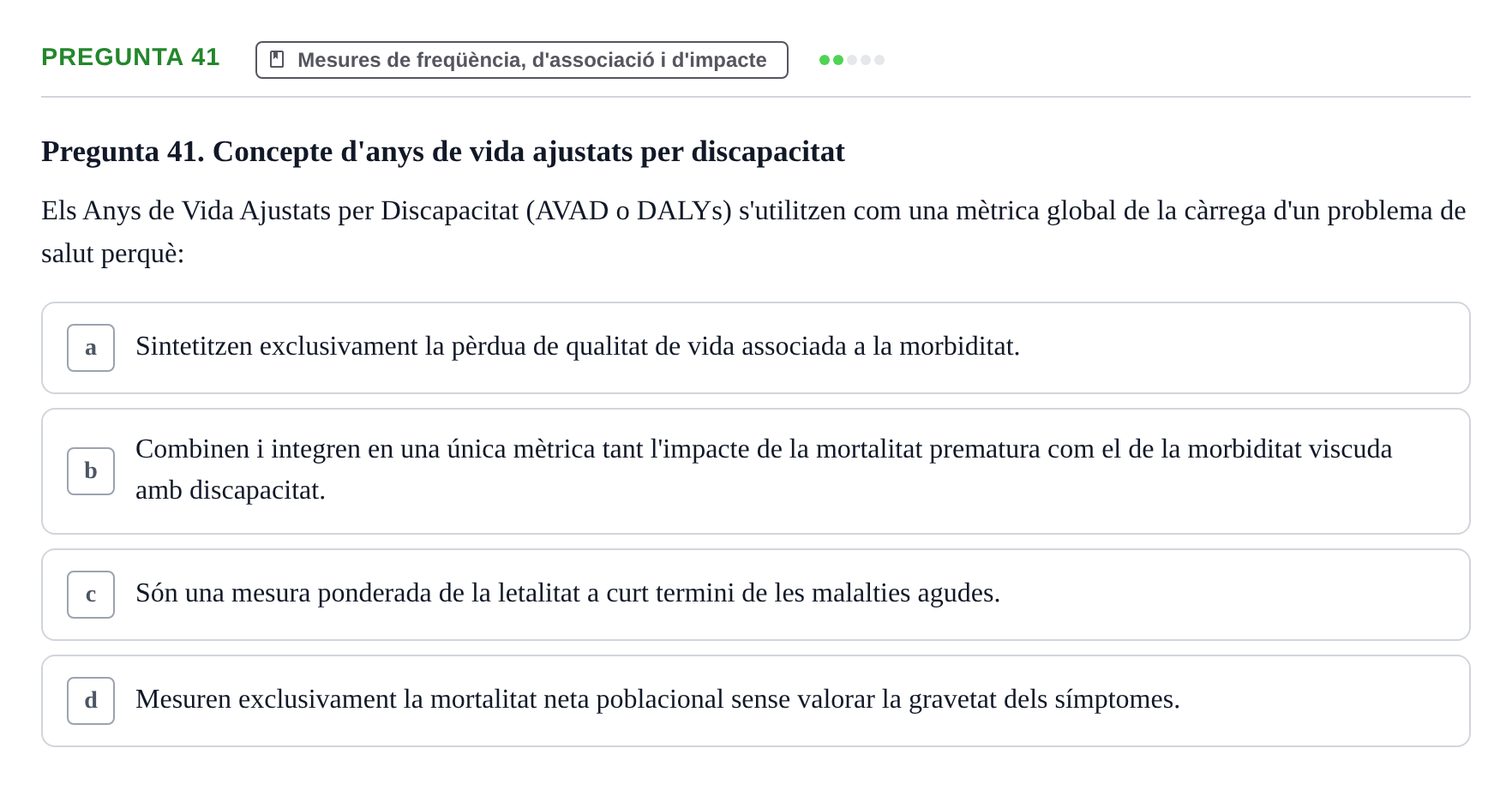 Enunciado: Pregunta 41 · Habilitats d'Investigació Clínica i de Lectura Crítica UVIC 2021