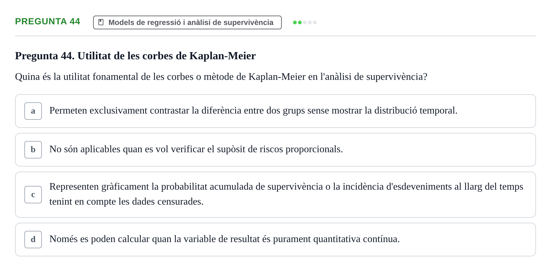 Enunciado: Pregunta 44 · Habilitats d'Investigació Clínica i de Lectura Crítica UVIC 2021