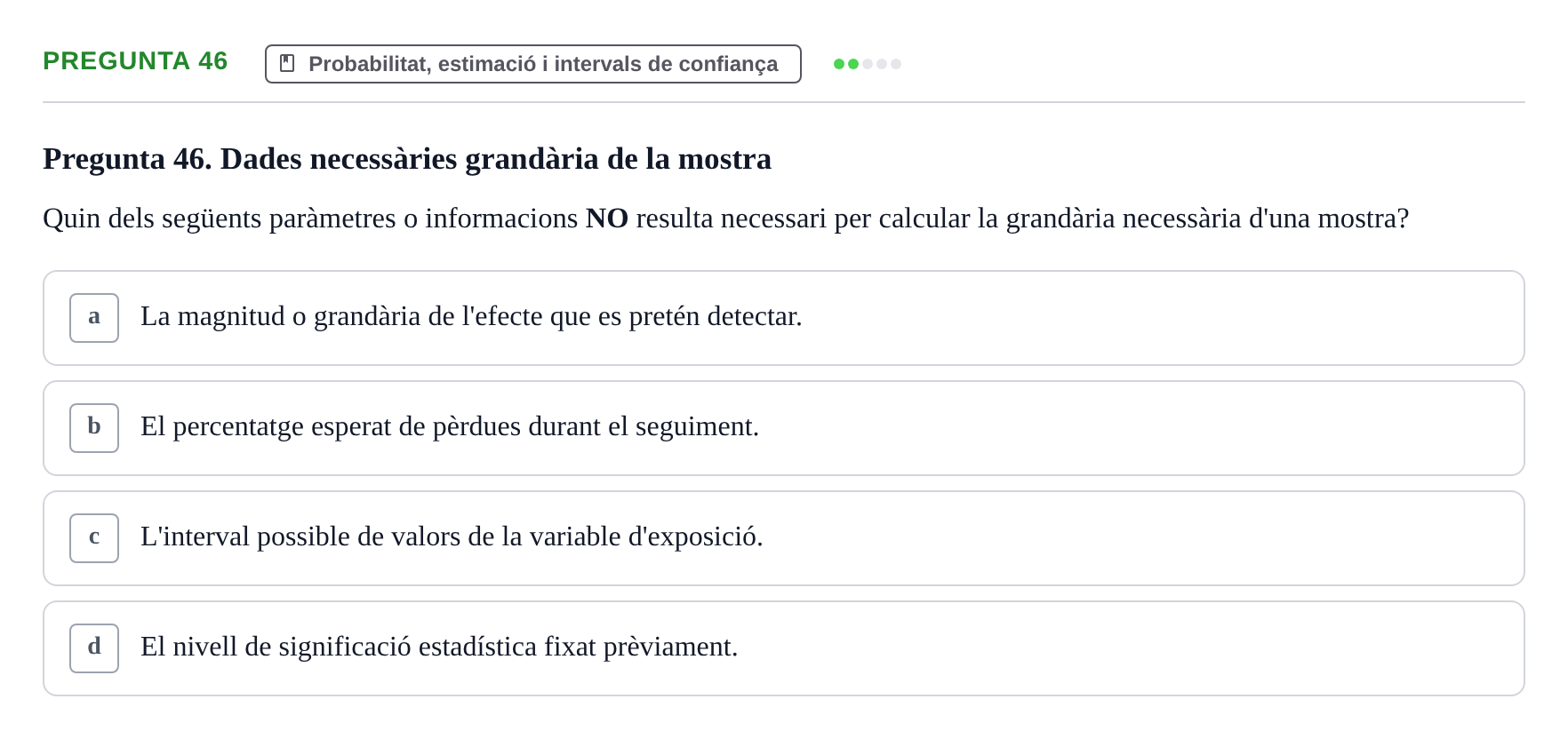 Enunciado: Pregunta 46 · Habilitats d'Investigació Clínica i de Lectura Crítica UVIC 2021