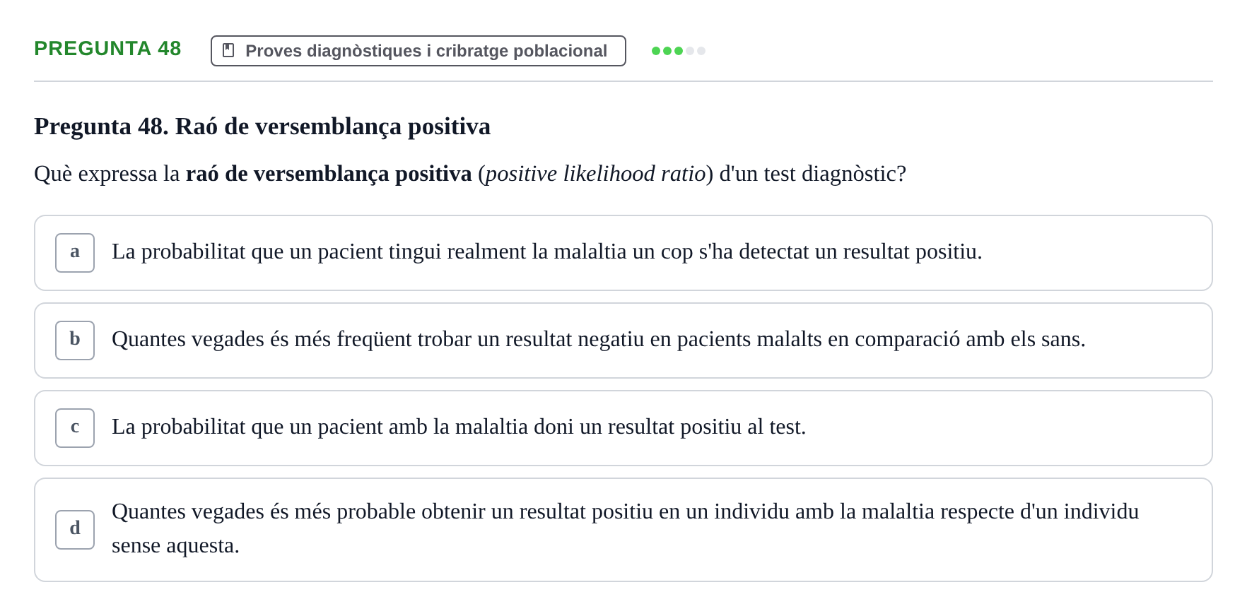 Enunciado: Pregunta 48 · Habilitats d'Investigació Clínica i de Lectura Crítica UVIC 2021