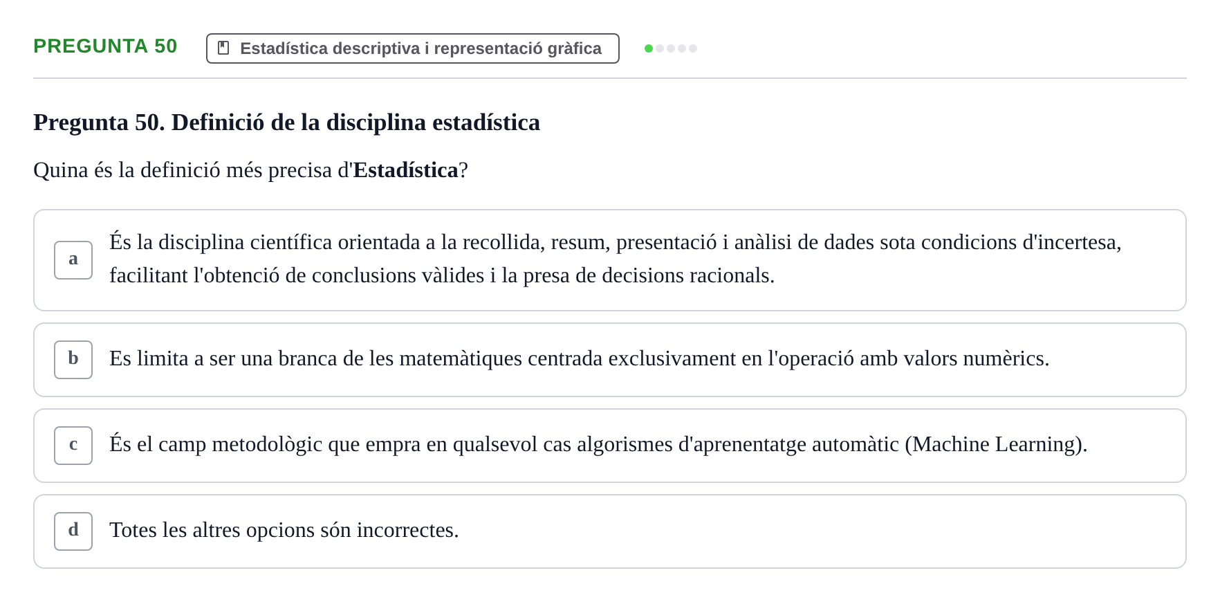 Enunciado: Pregunta 50 · Habilitats d'Investigació Clínica i de Lectura Crítica UVIC 2021