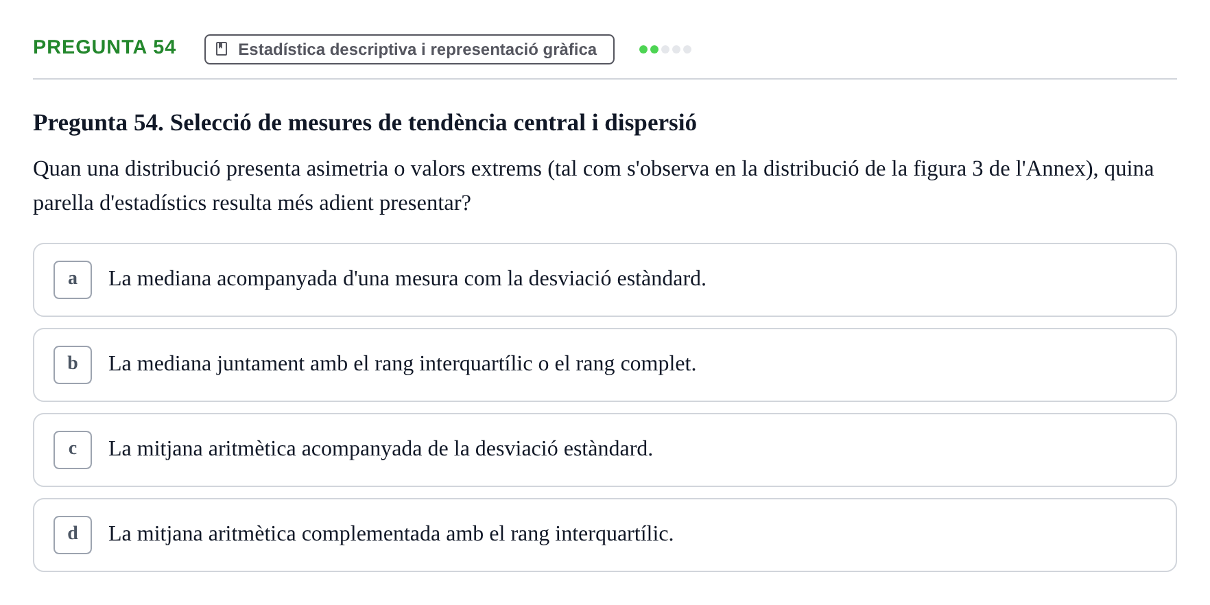 Enunciado: Pregunta 54 · Habilitats d'Investigació Clínica i de Lectura Crítica UVIC 2021