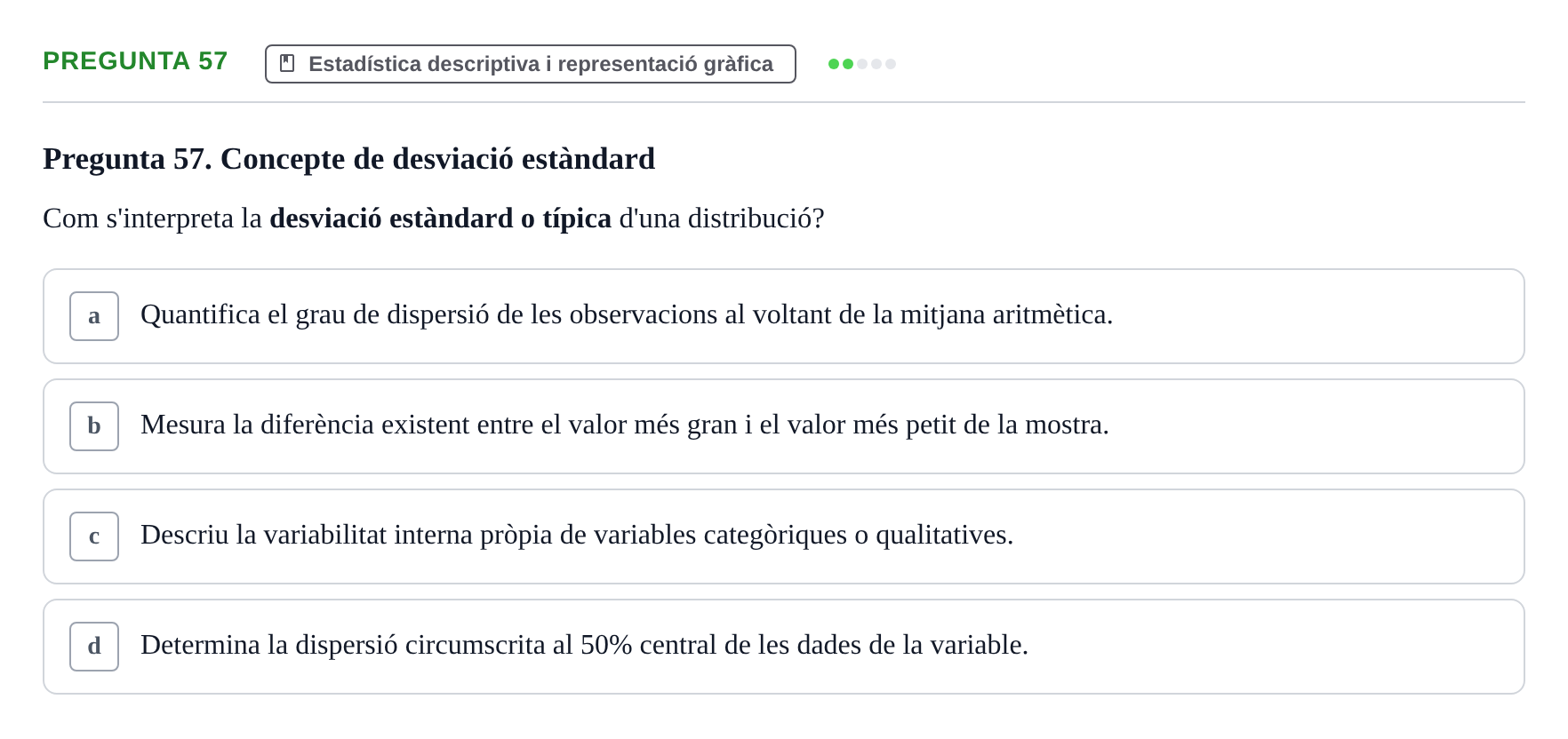 Enunciado: Pregunta 57 · Habilitats d'Investigació Clínica i de Lectura Crítica UVIC 2021