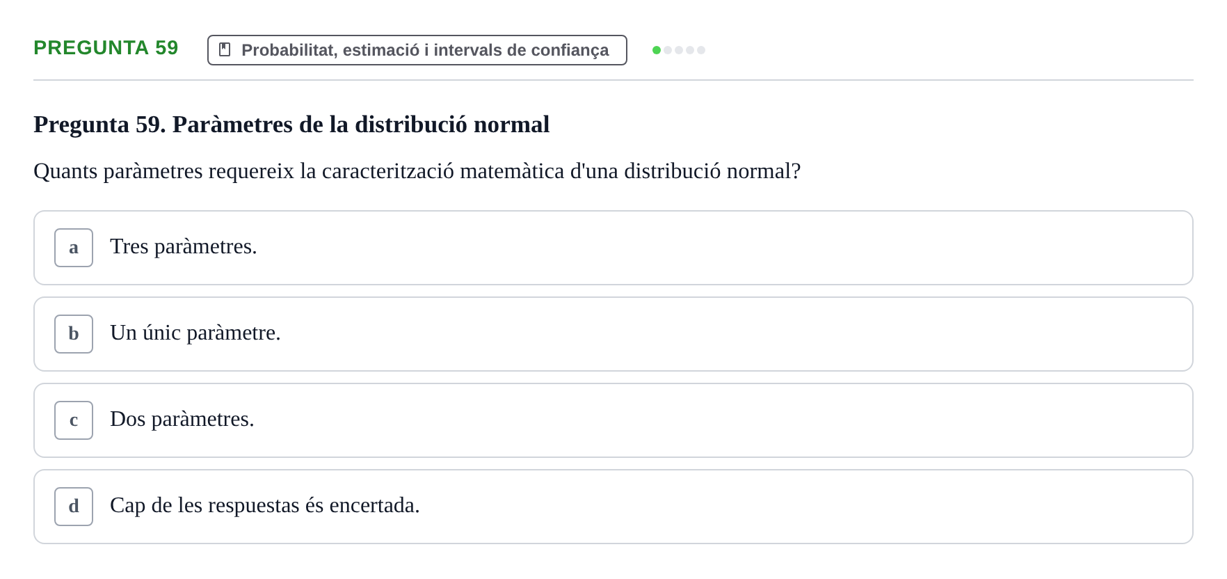 Enunciado: Pregunta 59 · Habilitats d'Investigació Clínica i de Lectura Crítica UVIC 2021