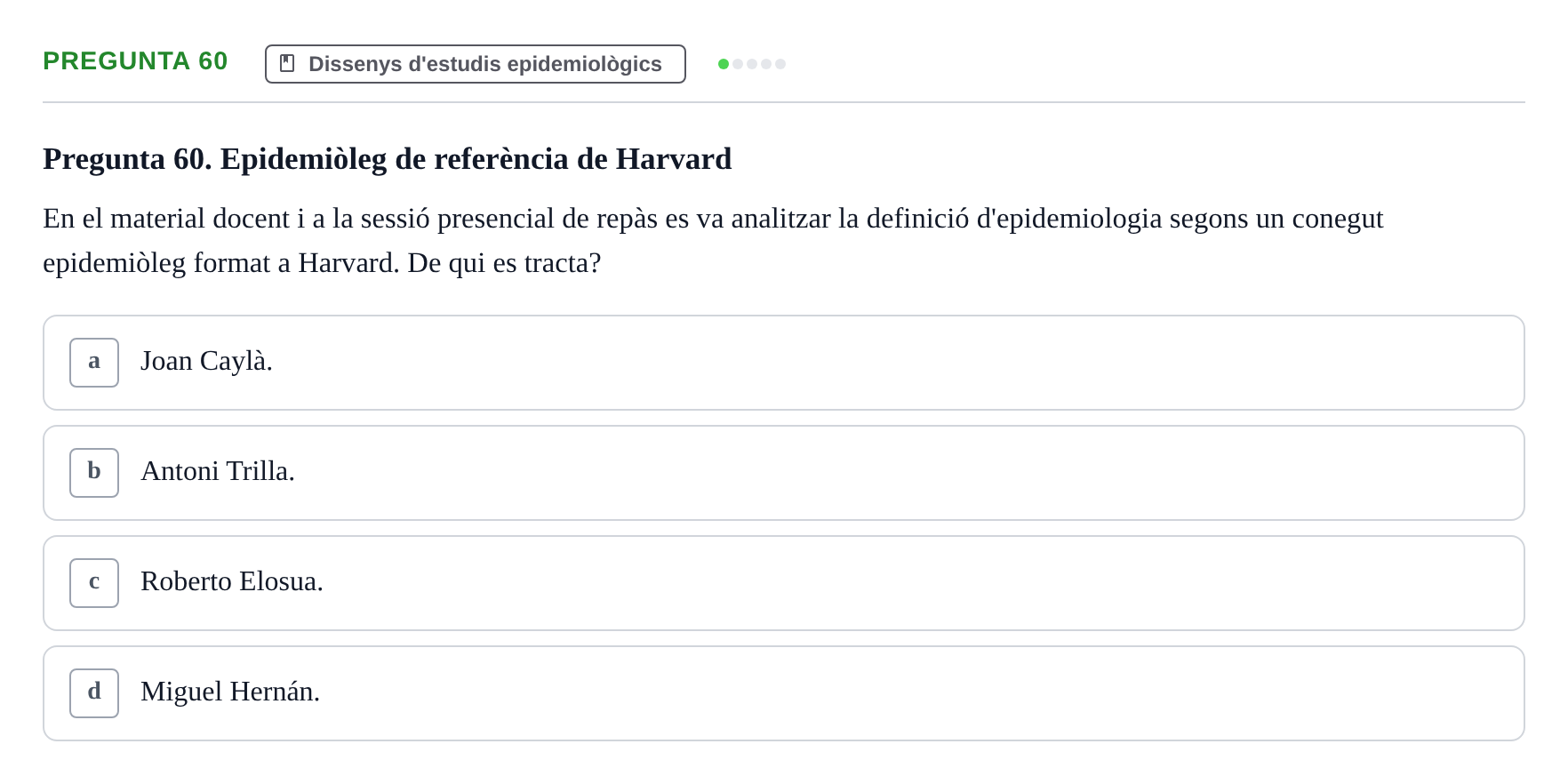 Enunciado: Pregunta 60 · Habilitats d'Investigació Clínica i de Lectura Crítica UVIC 2021