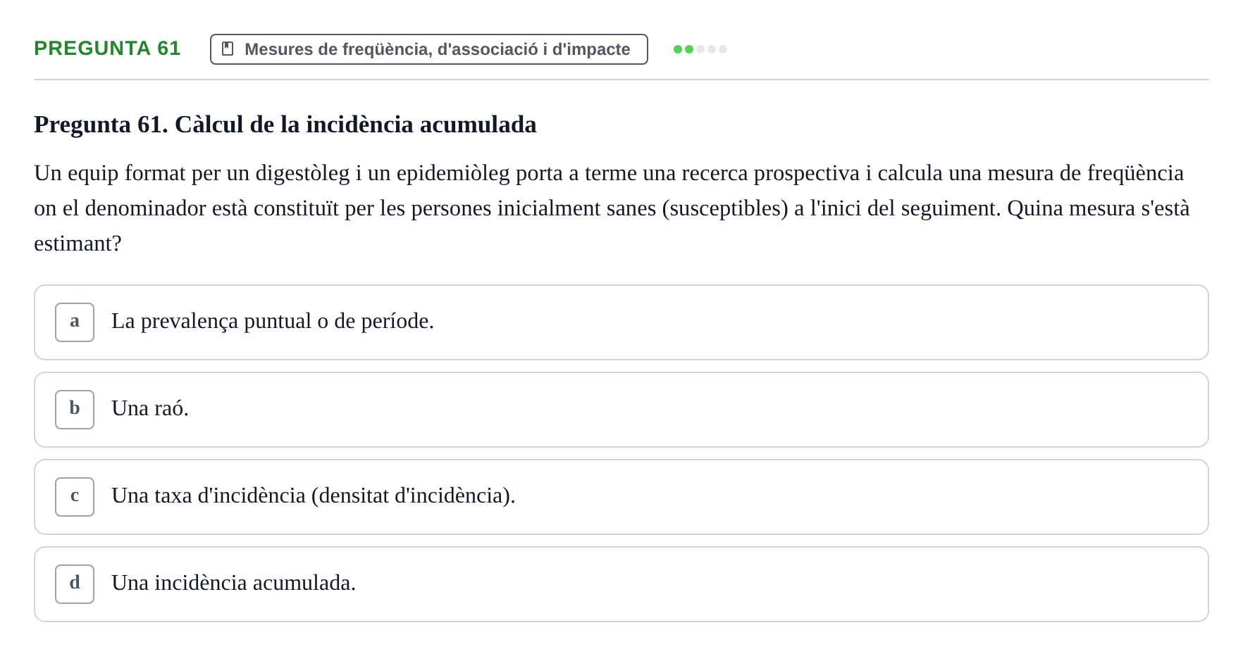 Enunciado: Pregunta 61 · Habilitats d'Investigació Clínica i de Lectura Crítica UVIC 2021