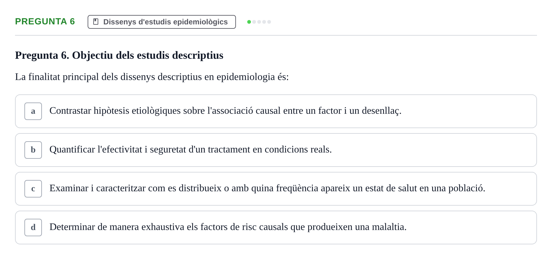 Enunciado: Pregunta 6 · Habilitats d'Investigació Clínica i de Lectura Crítica UVIC 2021