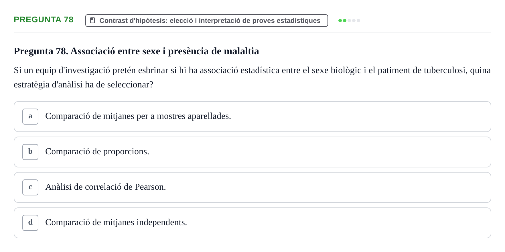 Enunciado: Pregunta 78 · Habilitats d'Investigació Clínica i de Lectura Crítica UVIC 2021