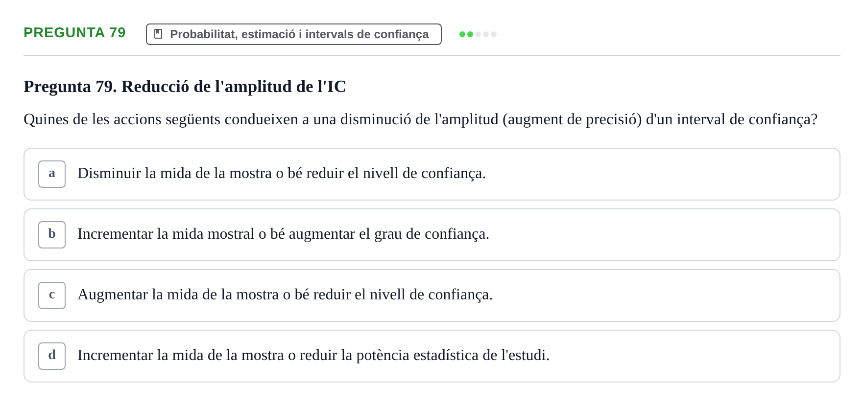 Enunciado: Pregunta 79 · Habilitats d'Investigació Clínica i de Lectura Crítica UVIC 2021