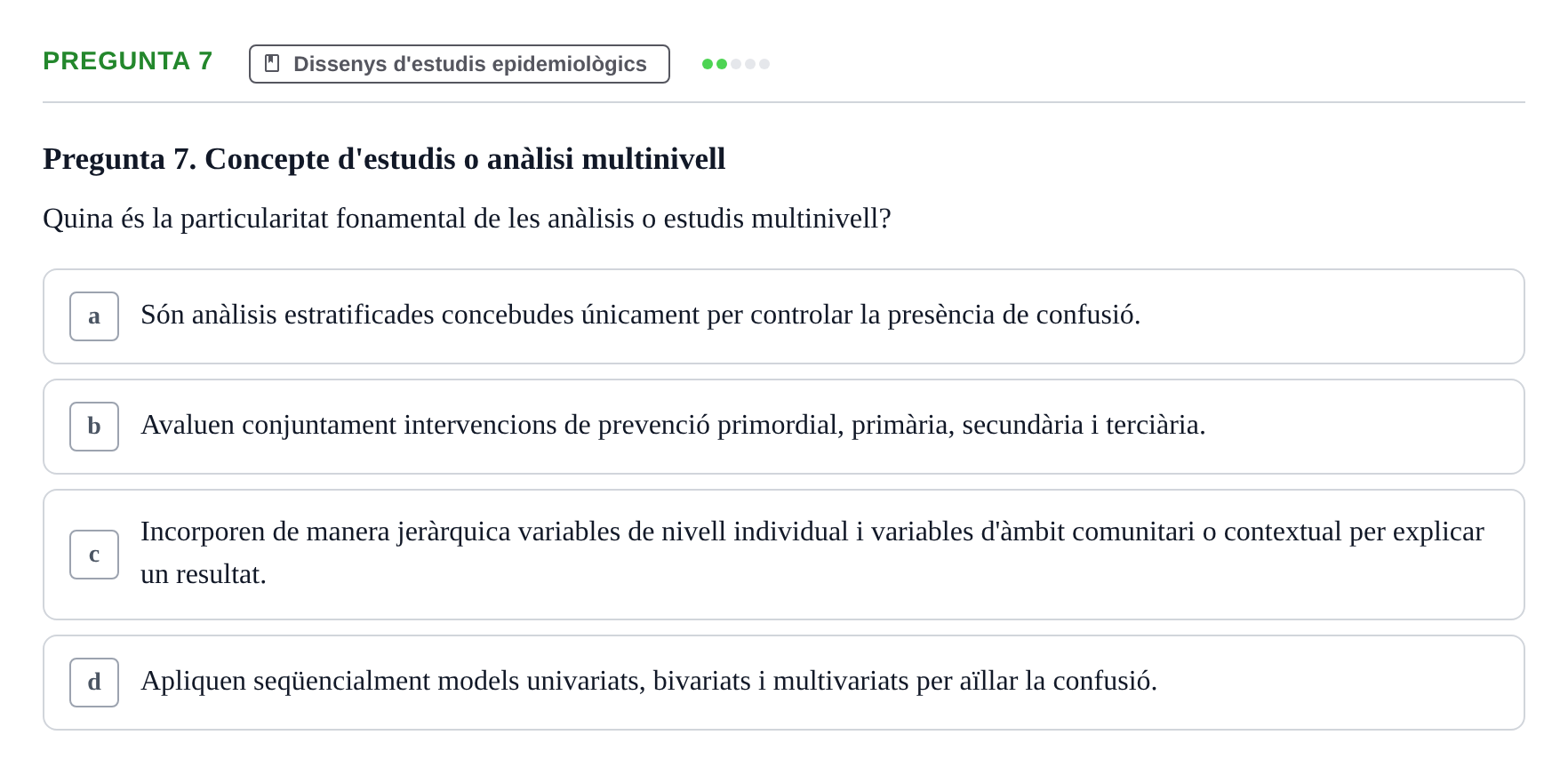 Enunciado: Pregunta 7 · Habilitats d'Investigació Clínica i de Lectura Crítica UVIC 2021