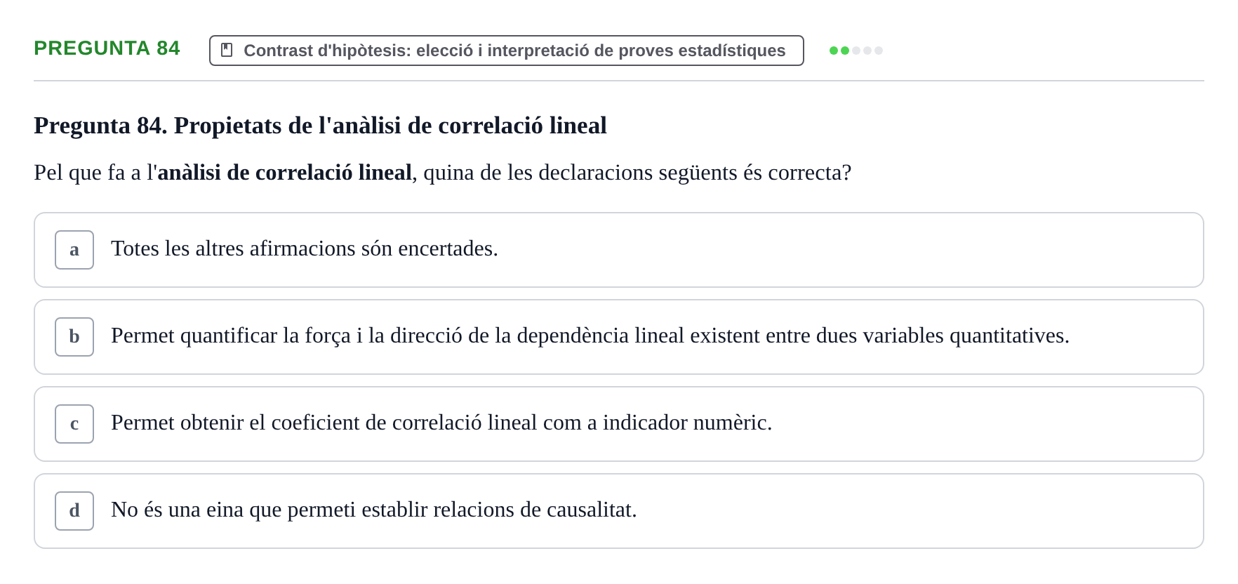 Enunciado: Pregunta 84 · Habilitats d'Investigació Clínica i de Lectura Crítica UVIC 2021