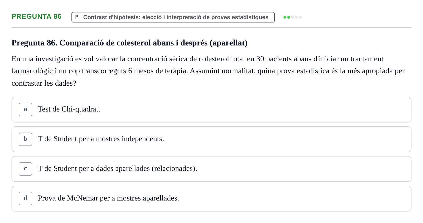 Enunciado: Pregunta 86 · Habilitats d'Investigació Clínica i de Lectura Crítica UVIC 2021