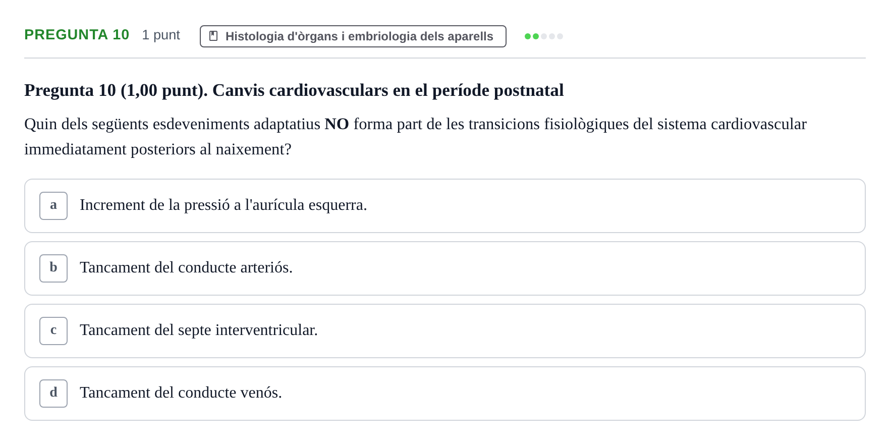 Enunciado: Pregunta 10 · Estructura i Funció del Cos Humà II UVIC 2022