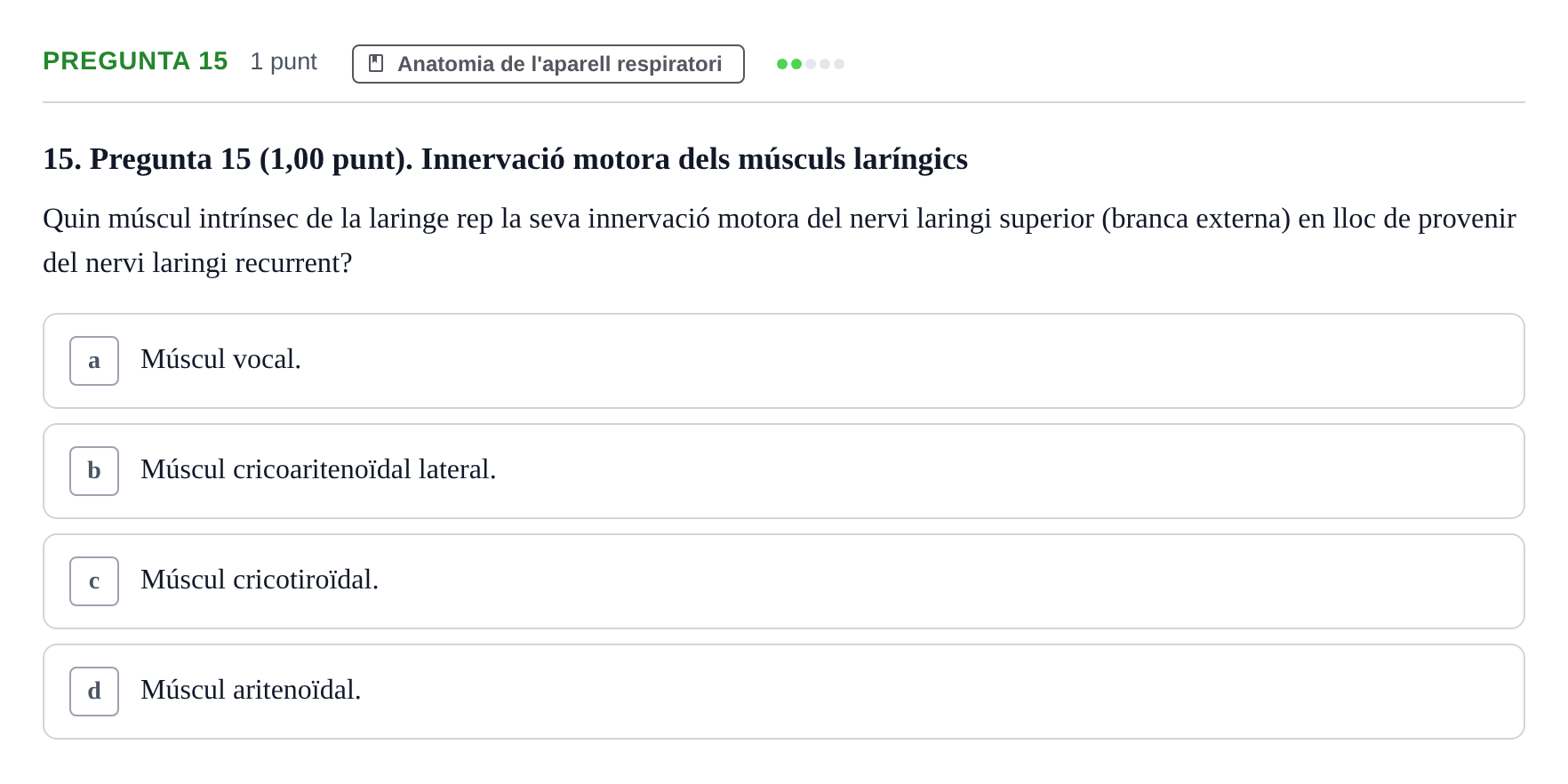 Enunciado: Pregunta 15 · Estructura i Funció del Cos Humà II UVIC 2022
