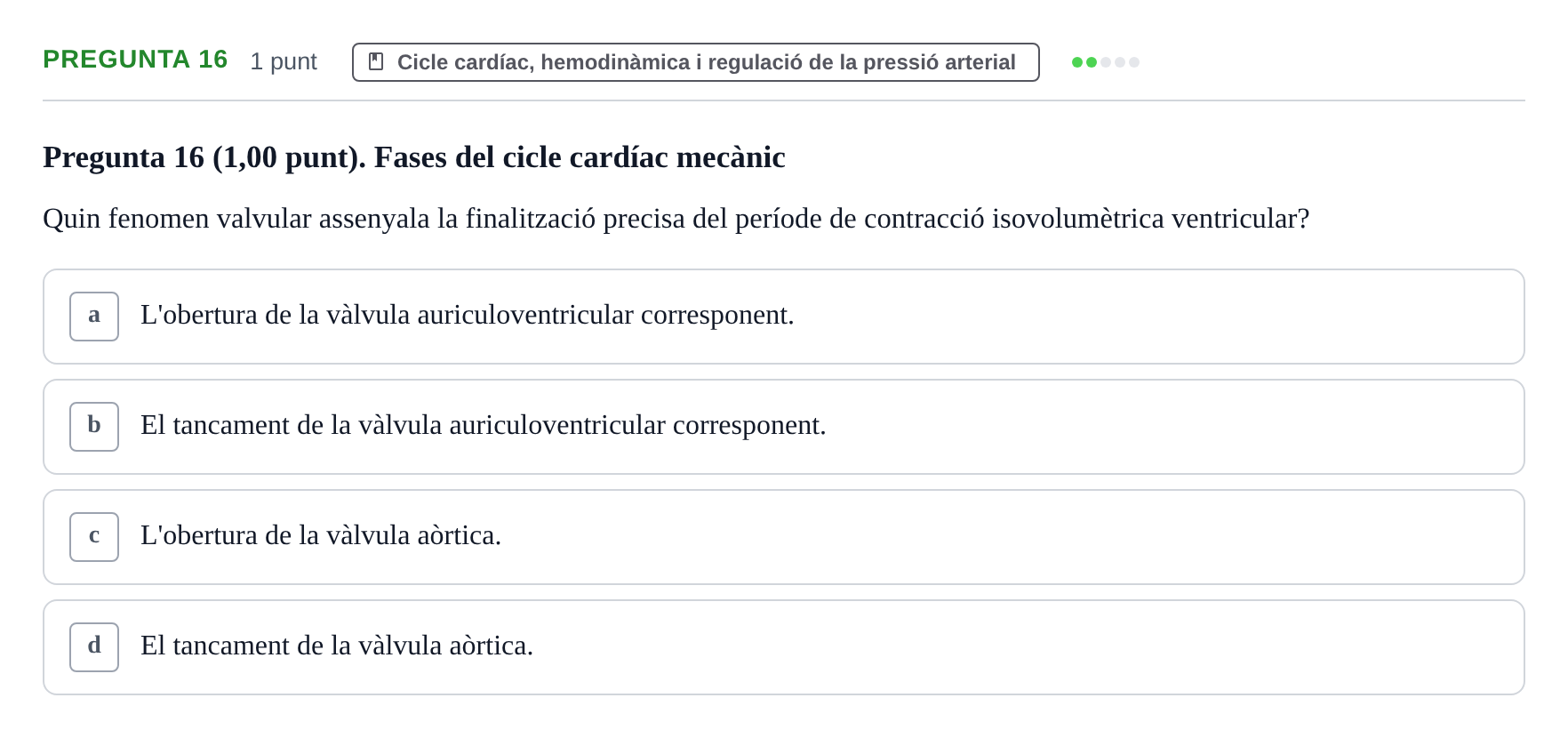 Enunciado: Pregunta 16 · Estructura i Funció del Cos Humà II UVIC 2022
