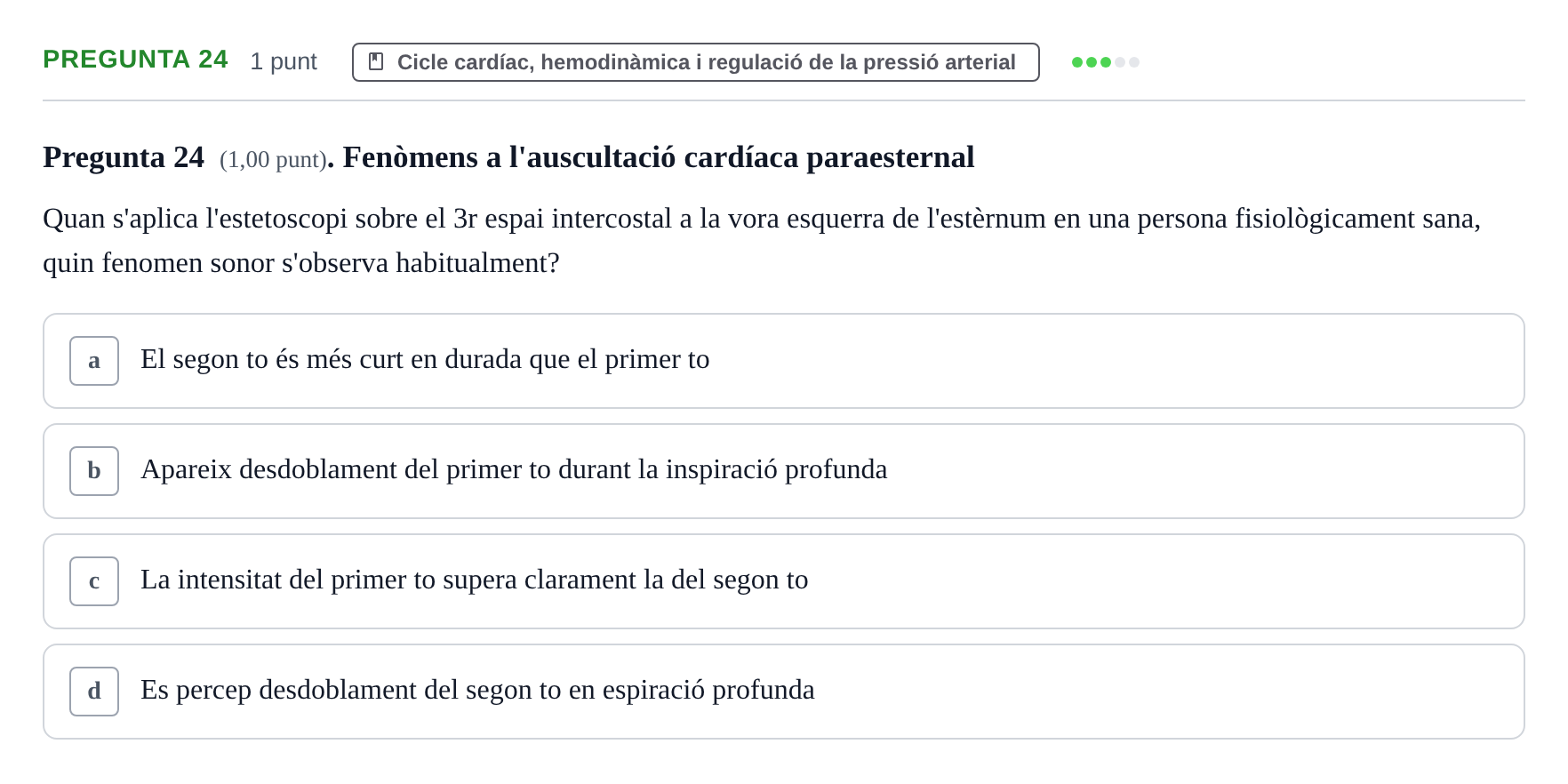 Enunciado: Pregunta 24 · Estructura i Funció del Cos Humà II UVIC 2022