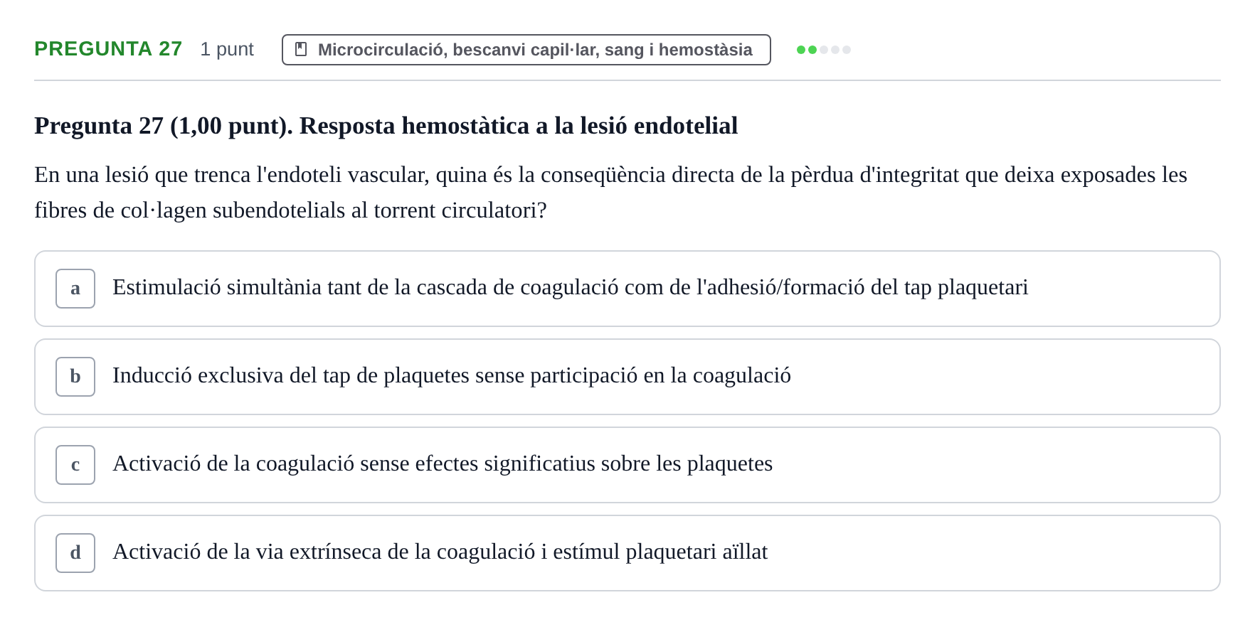 Enunciado: Pregunta 27 · Estructura i Funció del Cos Humà II UVIC 2022