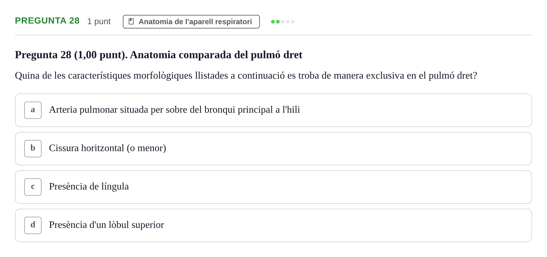 Enunciado: Pregunta 28 · Estructura i Funció del Cos Humà II UVIC 2022