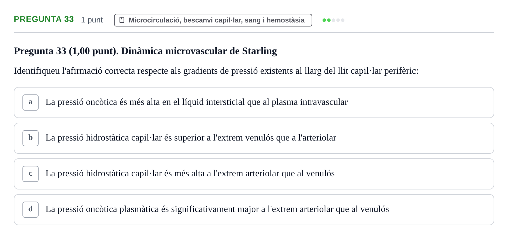 Enunciado: Pregunta 33 · Estructura i Funció del Cos Humà II UVIC 2022