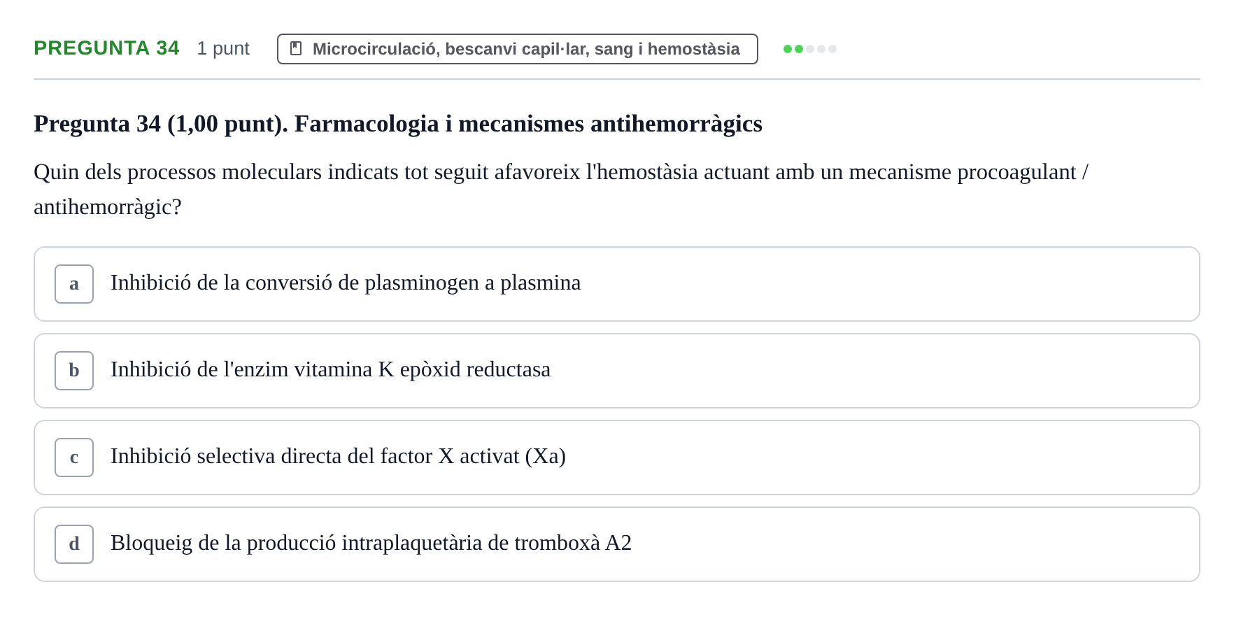 Enunciado: Pregunta 34 · Estructura i Funció del Cos Humà II UVIC 2022