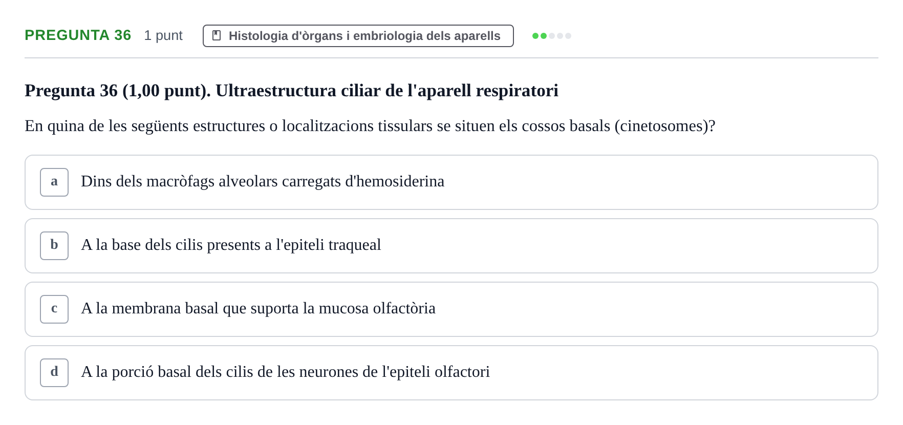 Enunciado: Pregunta 36 · Estructura i Funció del Cos Humà II UVIC 2022