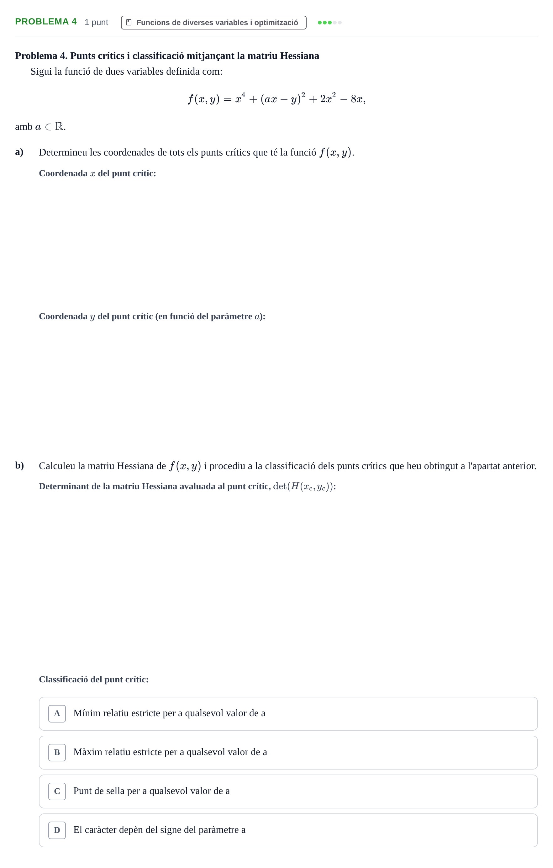 Enunciado: Problema 4 · Estadística i Optimització UDL Juny 2015