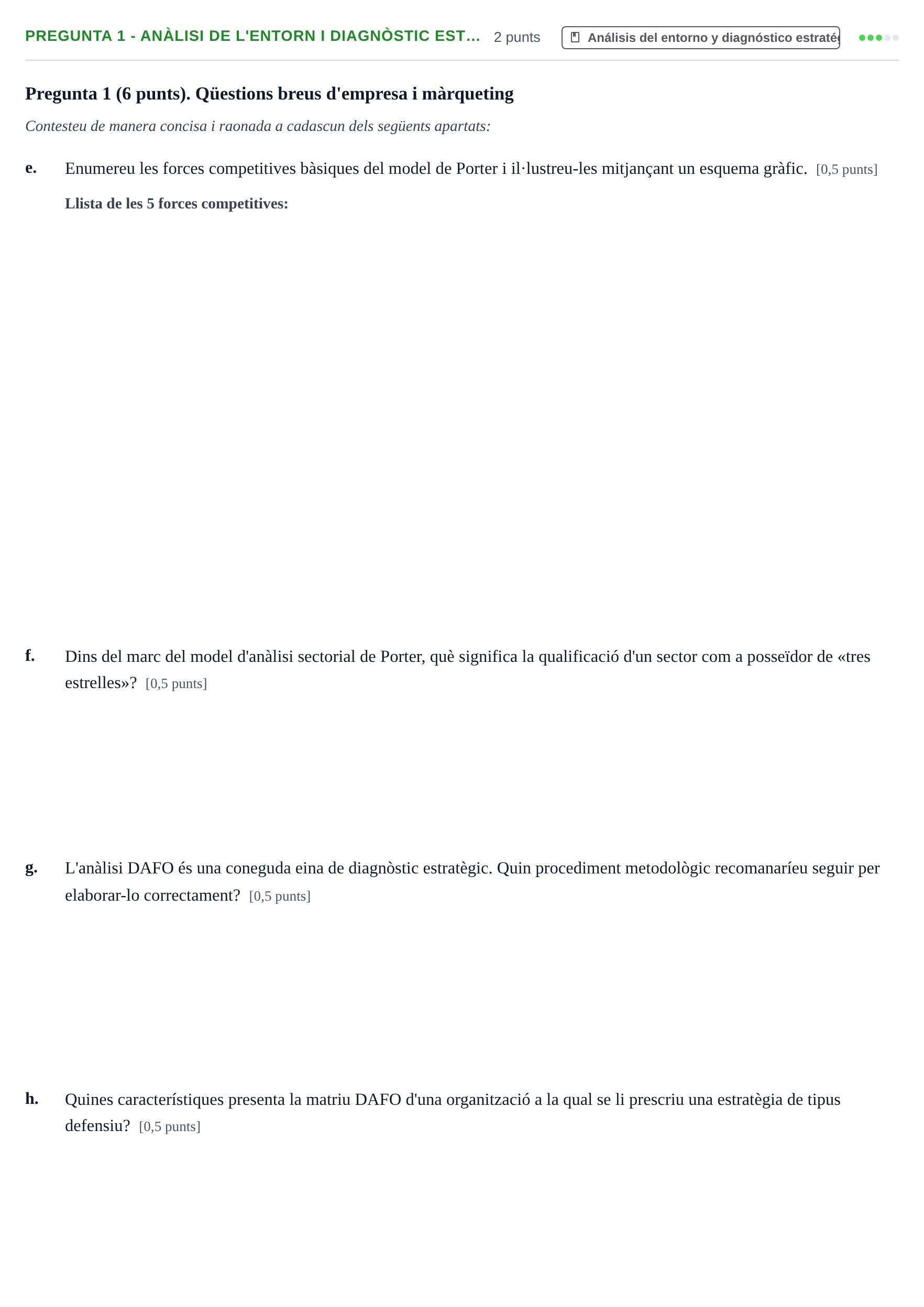 Enunciado: Pregunta 1 - Anàlisi de l'entorn i diagnòstic est… · Organització Empresarial UDL 2014