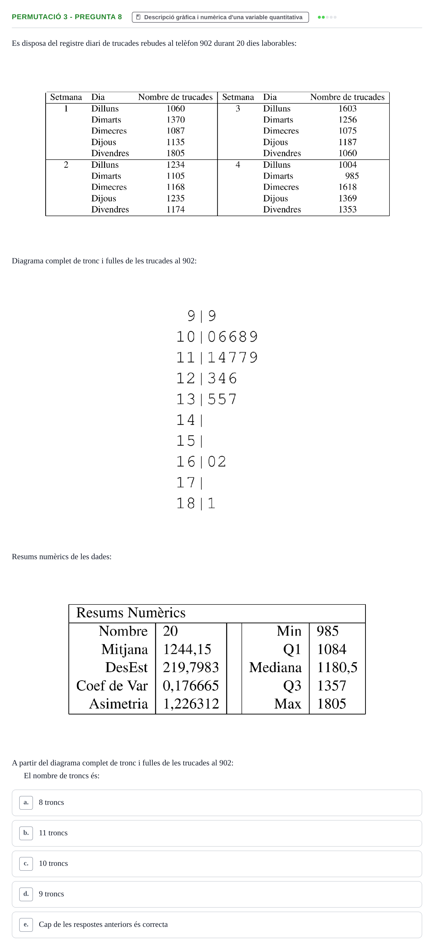 Enunciado: Ejercicio Permutació 3 - Pregunta 8 · Anàlisi de Dades UPF Test en classe 1. Anàlisi de Dades (Permutacions 1 a 5)