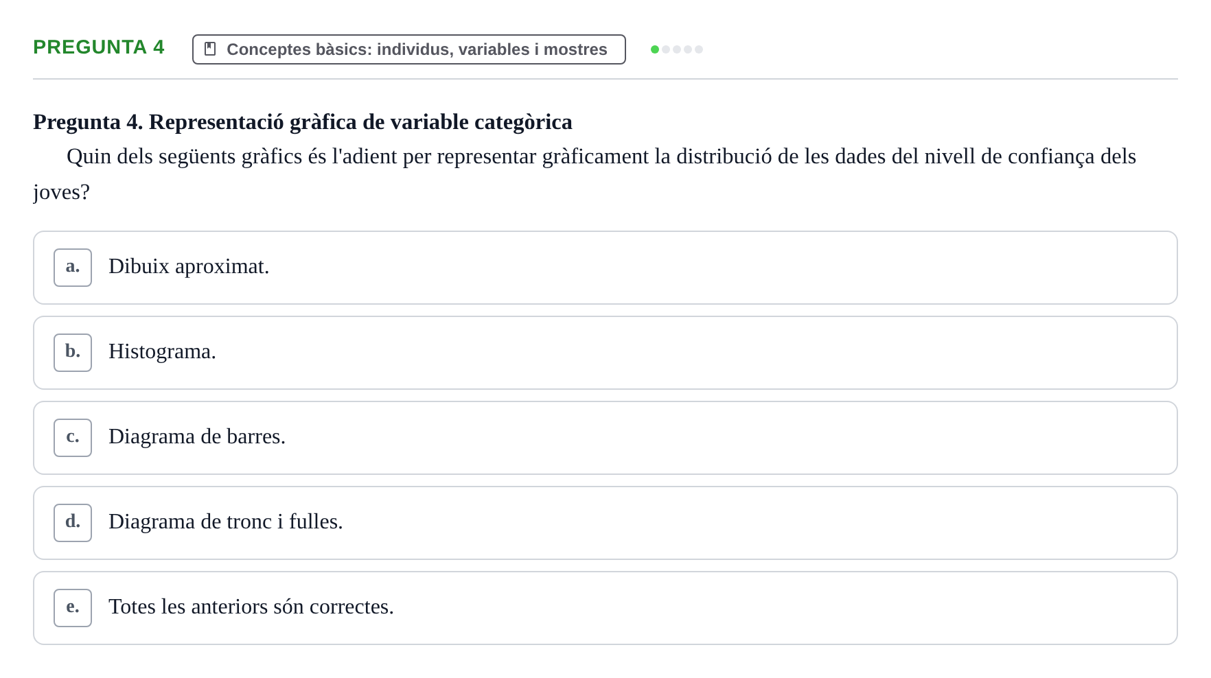 Enunciado: Pregunta 4 · Anàlisi de Dades UPF Test en classe 1. Anàlisi de Dades (Permutacions 1 a 5)