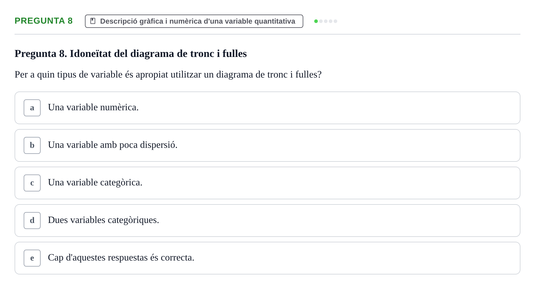 Enunciado: Pregunta 8 · Anàlisi de Dades UPF Test en classe 1. Anàlisi de Dades (Permutacions 1 a 5)