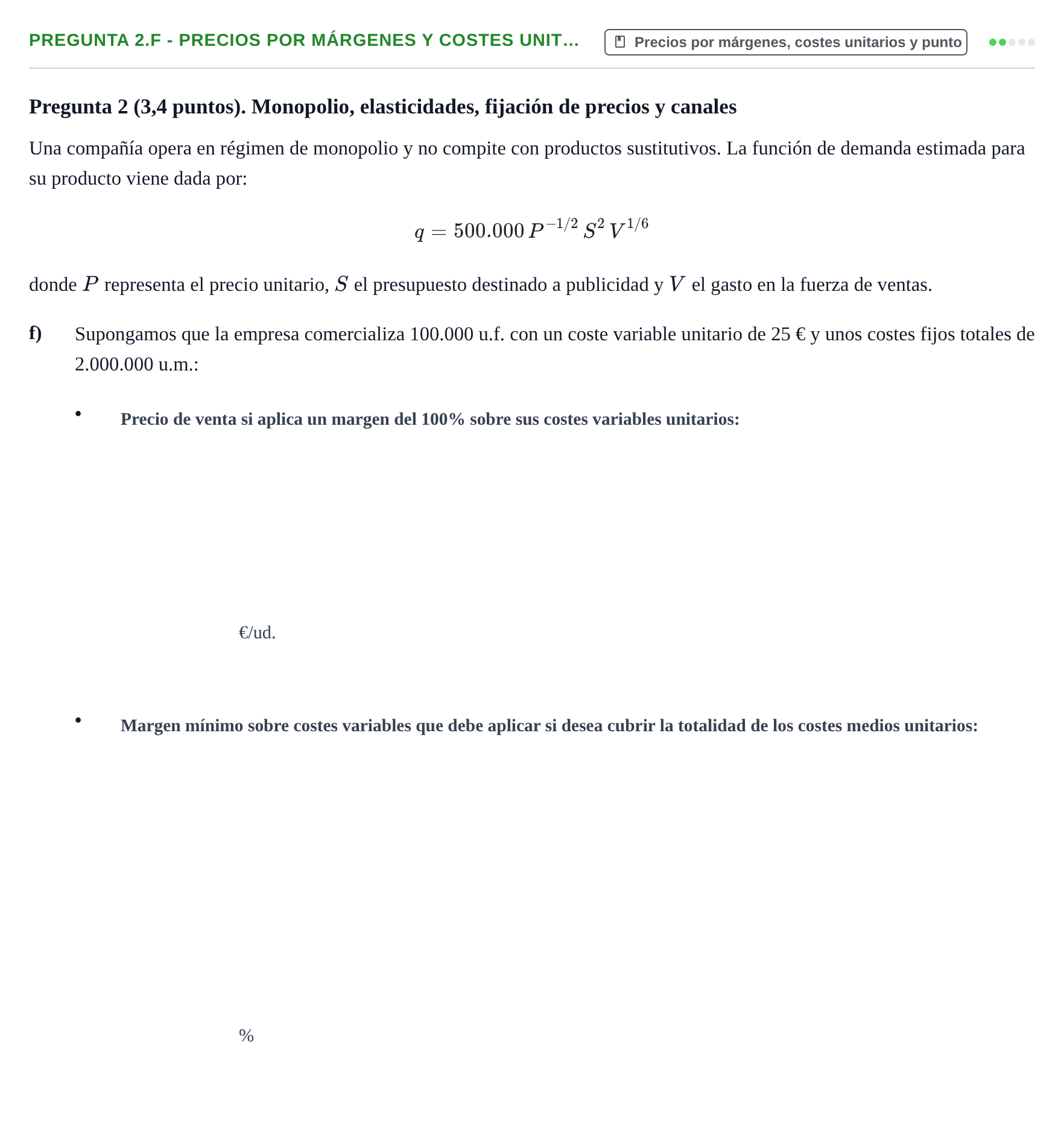 Enunciado: Pregunta 2.f - Precios por márgenes y costes unit… · Organització Empresarial UDL 2016