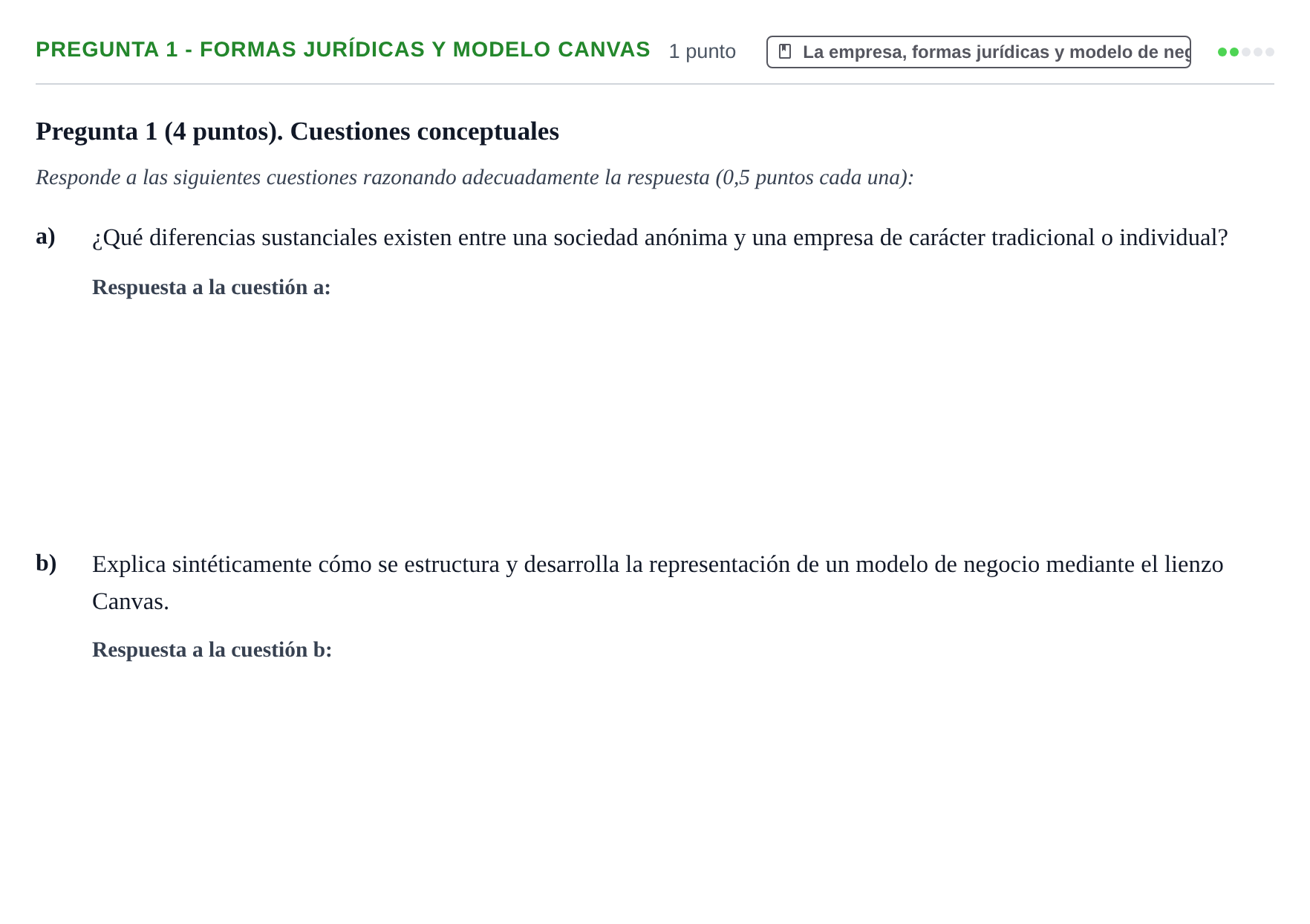Enunciado: Pregunta 1 - Formas jurídicas y modelo Canvas · Organització Empresarial UDL 2018