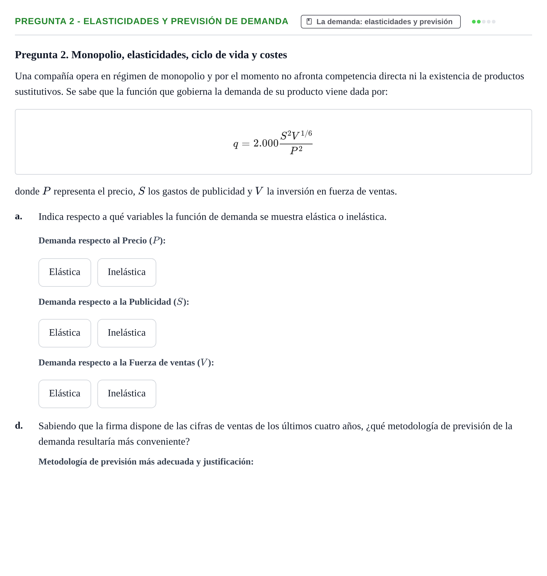 Enunciado: Pregunta 2 - Elasticidades y previsión de demanda · Organització Empresarial UDL 2018