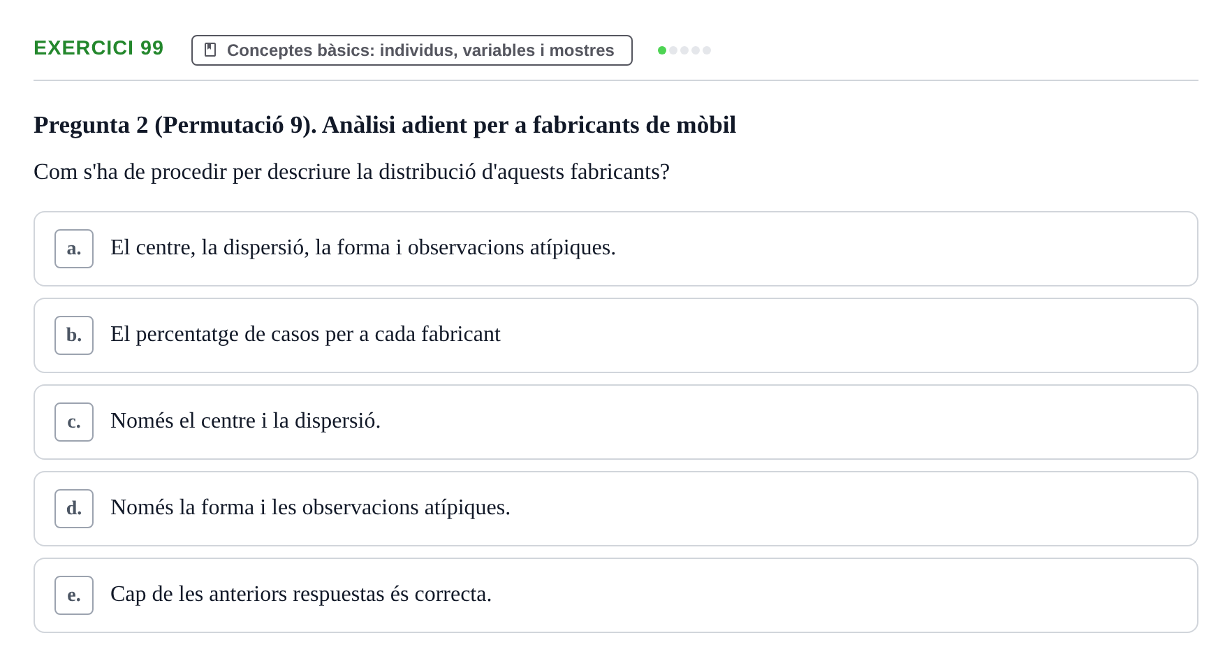 Enunciado: Problema 99 · Anàlisi de Dades UPF Test en classe 1. Anàlisi de Dades