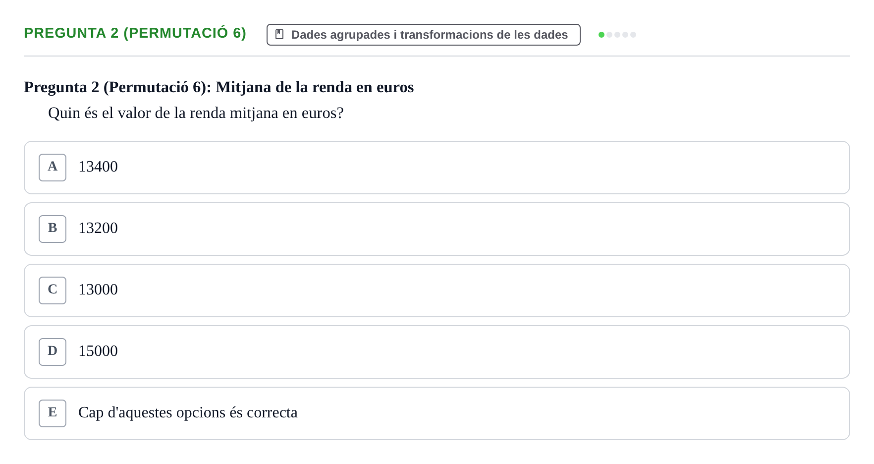 Enunciado: Pregunta 2 (Permutació 6) · Anàlisi de Dades UPF Test en classe 2 (Part 1)